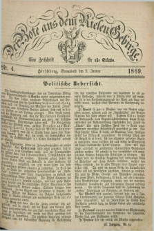 Der Bote aus dem Riesen-Gebirge : eine Zeitschrift für alle Stände. Jg.57, Nr. 4 (9 Januar 1869) + dod.