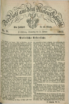 Der Bote aus dem Riesen-Gebirge : eine Zeitschrift für alle Stände. Jg.57, Nr. 18 (11 Februar 1869) + dod.