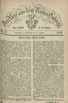 Der Bote aus dem Riesen-Gebirge : eine Zeitschrift für alle Stände. Jg.57, Nr. 19 (13 Februar 1869) + dod.