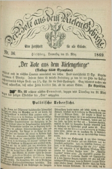 Der Bote aus dem Riesen-Gebirge : eine Zeitschrift für alle Stände. Jg.57, Nr. 36 (25 März 1869) + dod.