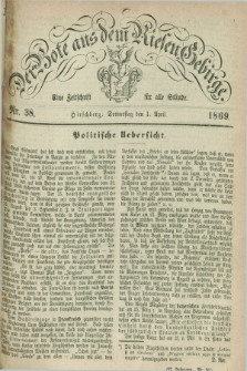 Der Bote aus dem Riesen-Gebirge : eine Zeitschrift für alle Stände. Jg.57, Nr. 38 (1 April 1869) + dod.