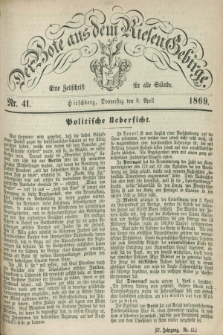 Der Bote aus dem Riesen-Gebirge : eine Zeitschrift für alle Stände. Jg.57, Nr. 41 (8 April 1869) + dod.