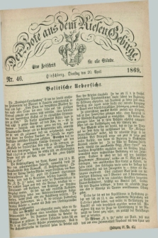 Der Bote aus dem Riesen-Gebirge : eine Zeitschrift für alle Stände. Jg.57, Nr. 46 (20 April 1869) + dod.