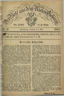 Der Bote aus dem Riesen-Gebirge : eine Zeitschrift für alle Stände. Jg.57, Nr. 52 (4 Mai 1869) + dod.