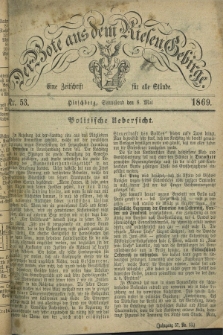 Der Bote aus dem Riesen-Gebirge : eine Zeitschrift für alle Stände. Jg.57, Nr. 53 (8 Mai 1869) + dod.