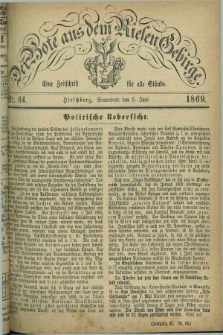 Der Bote aus dem Riesen-Gebirge : eine Zeitschrift für alle Stände. Jg.57, Nr. 64 (5 Juni 1869) + dod.