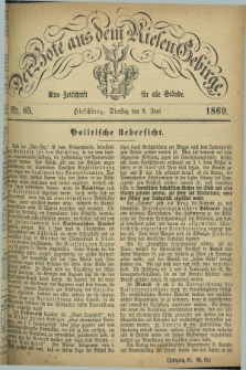 Der Bote aus dem Riesen-Gebirge : eine Zeitschrift für alle Stände. Jg.57, Nr. 65 (8 Juni 1869) + dod.