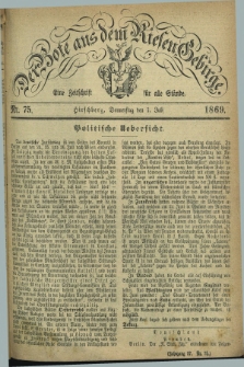 Der Bote aus dem Riesen-Gebirge : eine Zeitschrift für alle Stände. Jg.57, Nr. 75 (1 Juli 1869) + dod.