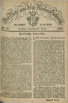 Der Bote aus dem Riesen-Gebirge : eine Zeitschrift für alle Stände. Jg.57, Nr. 117 (7 October 1869) + dod.
