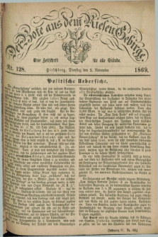 Der Bote aus dem Riesen-Gebirge : eine Zeitschrift für alle Stände. Jg.57, Nr. 128 (2 November 1869) + dod.