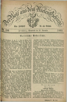 Der Bote aus dem Riesen-Gebirge : eine Zeitschrift für alle Stände. Jg.57, Nr. 136 (20 November 1869) + dod.