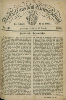 Der Bote aus dem Riesen-Gebirge : eine Zeitschrift für alle Stände. Jg.57, Nr. 140 (30 November 1869) + dod.
