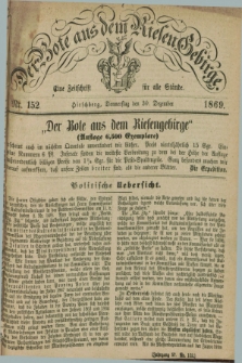 Der Bote aus dem Riesen-Gebirge : eine Zeitschrift für alle Stände. Jg.57, Nr. 152 (30 Dezember 1869) + dod.