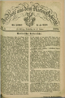 Der Bote aus dem Riesen-Gebirge : eine Zeitschrift für alle Stände. Jg.58, Nr. 5 (13 Januar 1870) + dod.