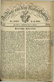 Der Bote aus dem Riesen-Gebirge : eine Zeitschrift für alle Stände. Jg.58, Nr. 21 (19 Februar 1870) + dod.