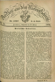 Der Bote aus dem Riesen-Gebirge : eine Zeitschrift für alle Stände. Jg.58, Nr. 24 (26 Februar 1870) + dod.