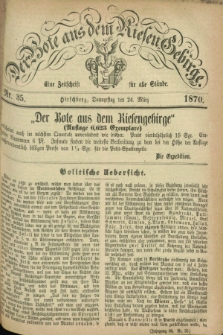 Der Bote aus dem Riesen-Gebirge : eine Zeitschrift für alle Stände. Jg.58, Nr. 35 (24 Marz 1870) + dod.