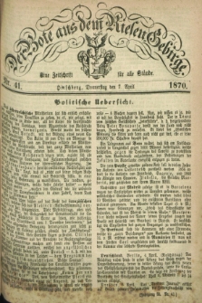 Der Bote aus dem Riesen-Gebirge : eine Zeitschrift für alle Stände. Jg.58, Nr. 41 (7 April 1870) + dod.