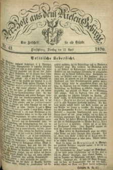 Der Bote aus dem Riesen-Gebirge : eine Zeitschrift für alle Stände. Jg.58, Nr. 43 (12 April 1870) + dod.