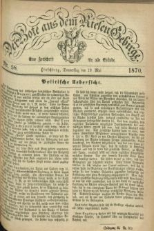 Der Bote aus dem Riesen-Gebirge : eine Zeitschrift für alle Stände. Jg.58, Nr. 58 (19 Mai 1870) + dod.