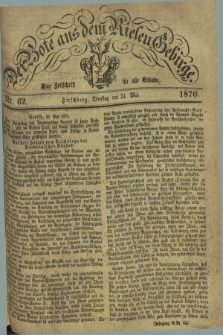 Der Bote aus dem Riesen-Gebirge : eine Zeitschrift für alle Stände. Jg.58, Nr. 62 (31 Mai 1870) + dod.