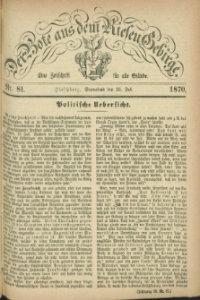 Der Bote aus dem Riesen-Gebirge : eine Zeitschrift für alle Stände. Jg.58, Nr. 81 (16 Juli 1870) + dod.