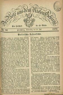 Der Bote aus dem Riesen-Gebirge : eine Zeitschrift für alle Stände. Jg.58, Nr. 86 (28 Juli 1870) + dod.