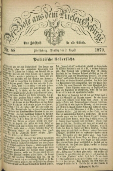Der Bote aus dem Riesen-Gebirge : eine Zeitschrift für alle Stände. Jg.58, Nr. 88 (2 August 1870) + dod.