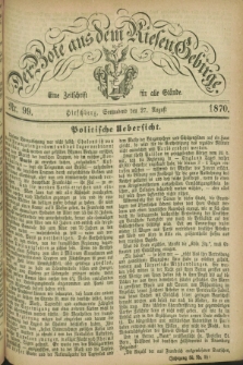 Der Bote aus dem Riesen-Gebirge : eine Zeitschrift für alle Stände. Jg.58, Nr. 99 (27 August 1870) + dod.