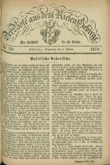 Der Bote aus dem Riesen-Gebirge : eine Zeitschrift für alle Stände. Jg.58, Nr. 116 (6 Oktober 1870) + dod.