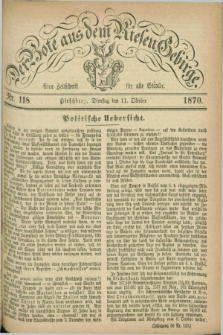 Der Bote aus dem Riesen-Gebirge : eine Zeitschrift für alle Stände. Jg.58, Nr. 118 (11 Oktober 1870) + dod.