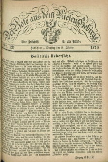 Der Bote aus dem Riesen-Gebirge : eine Zeitschrift für alle Stände. Jg.58, Nr. 121 (18 Oktober 1870) + dod.