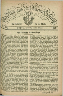 Der Bote aus dem Riesen-Gebirge : eine Zeitschrift für alle Stände. Jg.58, Nr. 122 (20 Oktober 1870) + dod.