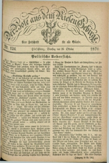 Der Bote aus dem Riesen-Gebirge : eine Zeitschrift für alle Stände. Jg.58, Nr. 124 (25 Oktober 1870) + dod.