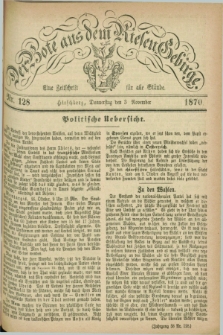 Der Bote aus dem Riesen-Gebirge : eine Zeitschrift für alle Stände. Jg.58, Nr. 128 (3 November 1870) + dod.