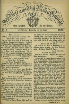 Der Bote aus dem Riesen-Gebirge : eine Zeitschrift für alle Stände. Jg.59, Nr. 5 (12 Januar 1871) + dod.