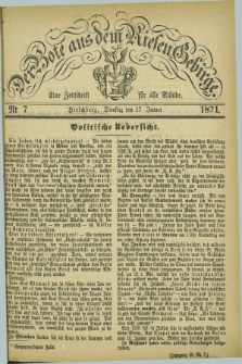 Der Bote aus dem Riesen-Gebirge : eine Zeitschrift für alle Stände. Jg.59, Nr. 7 (17 Januar 1871) + dod.