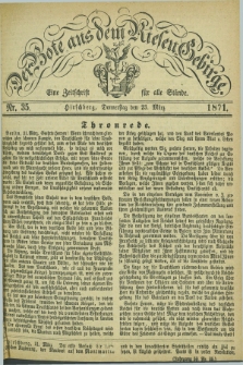 Der Bote aus dem Riesen-Gebirge : eine Zeitschrift für alle Stände. Jg.59, Nr. 35 (23 März 1871) + dod.