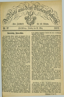 Der Bote aus dem Riesen-Gebirge : eine Zeitschrift für alle Stände. Jg.59, Nr. 37 (28 März 1871) + dod.