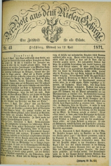 Der Bote aus dem Riesen-Gebirge : eine Zeitschrift für alle Stände. Jg.59, Nr. 43 (12 April 1871)