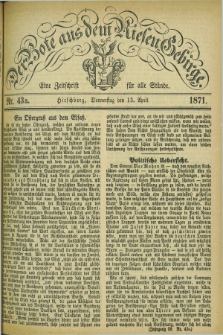 Der Bote aus dem Riesen-Gebirge : eine Zeitschrift für alle Stände. Jg.59, Nr. 43a (13 April 1871) + dod.