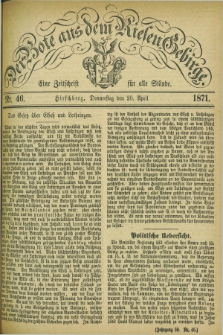 Der Bote aus dem Riesen-Gebirge : eine Zeitschrift für alle Stände. Jg.59, Nr. 46 (20 April 1871) + dod.