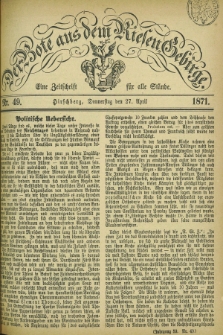 Der Bote aus dem Riesen-Gebirge : eine Zeitschrift für alle Stände. Jg.59, Nr. 49 (27 April 1871) + dod.