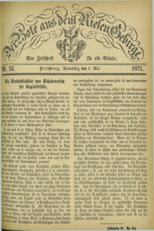 Der Bote aus dem Riesen-Gebirge : eine Zeitschrift für alle Stände. Jg.59, Nr. 52 (4 Mai 1871) + dod.