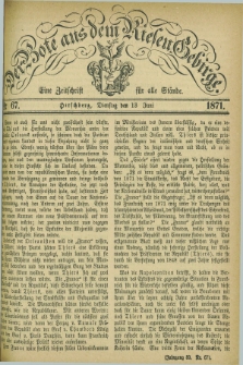 Der Bote aus dem Riesen-Gebirge : eine Zeitschrift für alle Stände. Jg.59, Nr. 67 (13 Juni 1871) + dod.