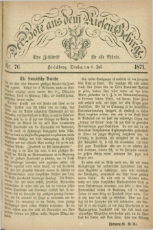 Der Bote aus dem Riesen-Gebirge : eine Zeitschrift für alle Stände. Jg.59, Nr. 76 (4 Juli 1871) + dod.