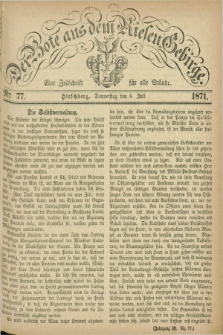 Der Bote aus dem Riesen-Gebirge : eine Zeitschrift für alle Stände. Jg.59, Nr. 77 (6 Juli 1871) + dod.