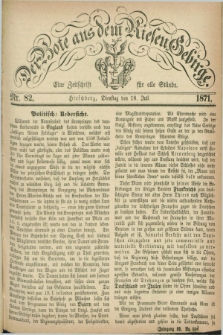 Der Bote aus dem Riesen-Gebirge : eine Zeitschrift für alle Stände. Jg.59, Nr. 82 (18 Juli 1871) + dod.
