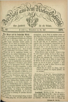 Der Bote aus dem Riesen-Gebirge : eine Zeitschrift für alle Stände. Jg.59, Nr. 87 (29 Juli 1871) + dod.