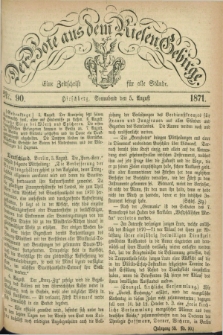 Der Bote aus dem Riesen-Gebirge : eine Zeitschrift für alle Stände. Jg.59, Nr. 90 (5 August 1871) + dod.
